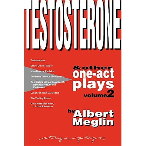 Pre-Owned Testosterone & Other One-Act Plays, Volume 2, by Albert Meglin (Paperback)
