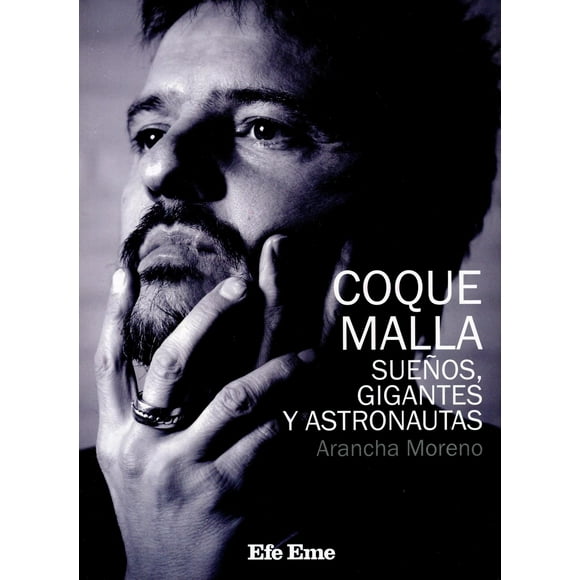 Coque Malla. Sueños, gigantes y astronautas Blanco