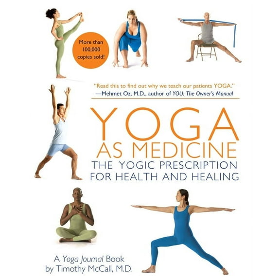 Yoga as Medicine: The Yogic Prescription for Health and Healing, (Paperback)