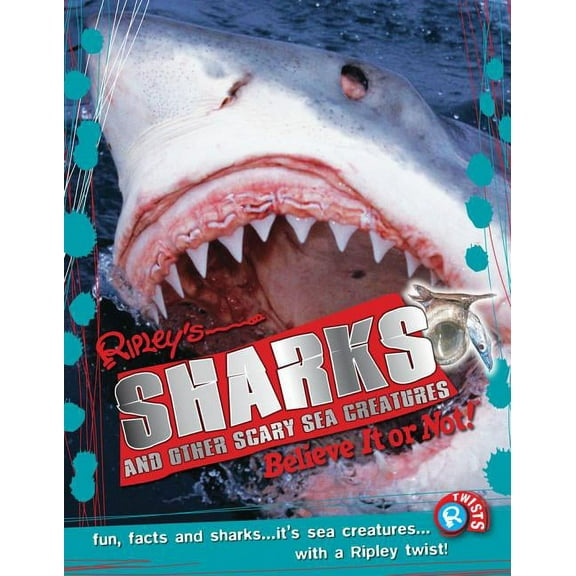 TWIST: Ripley Twists: Sharks : and Other Scary Sea Creatures (Series #9) (Hardcover)