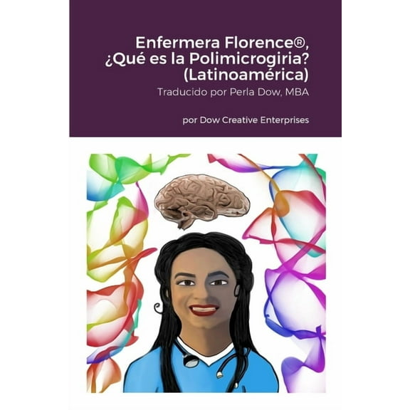Enfermera Florence(R), Â¿QuÃ© es la Polimicrogiria? (LatinoamÃ©rica), (Paperback)