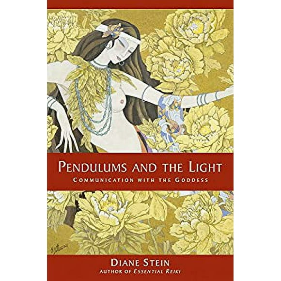 Pre-Owned Pendulums and the Light : Communication with the Goddess 9781580911634