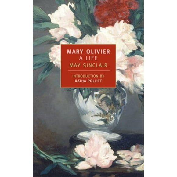 Pre-Owned: Mary Olivier: A Life (New York Review Books Classics) (Paperback, 9780940322868, 0940322862)
