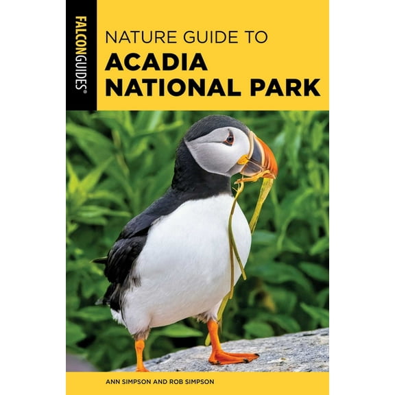 Nature Guides to National Parks Nature Guide to Acadia National Park, (Paperback)