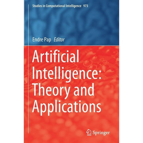 Studies in Computational Intelligence Artificial Intelligence: Theory and Applications, Book 973, (Paperback)