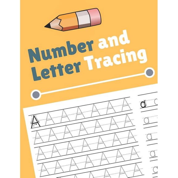 Number and Letter Tracing Number and Letter Tracing: Alphabet and Number Tracing Books Workbook for Preschoolers Kindergarten and Kids Ages 3-5 (V, Book 4, (Paperback)
