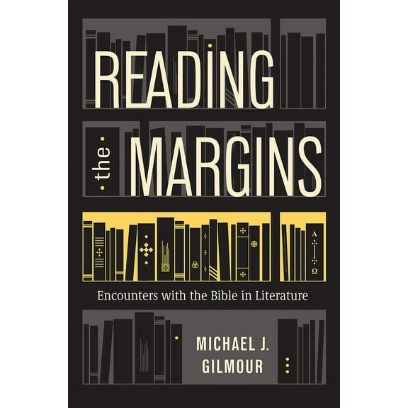 Reading the Margins: Encounters with the Bible in Literature, (Paperback)