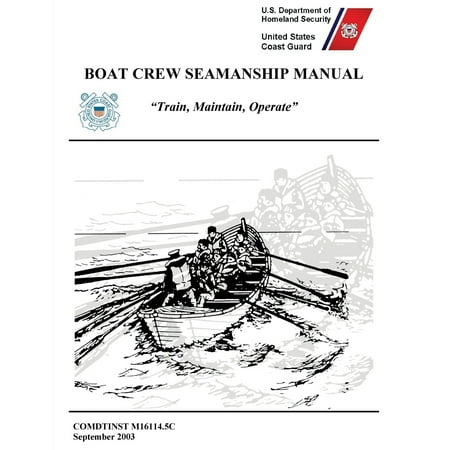 boat crew seamanship manual comdtinst m16114.5c