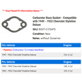 thumbnail image 2 of Carburetor Base Gasket - Compatible with 1949 - 1952 Chevy Styleline Deluxe 1950 1951, 2 of 2