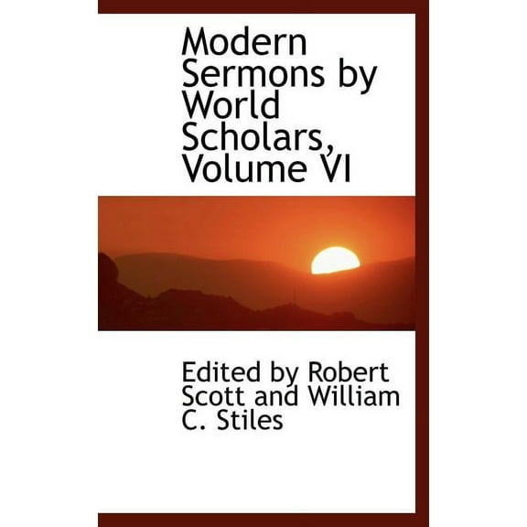 Modern Sermons by World Scholars, Volume VI (Hardcover)