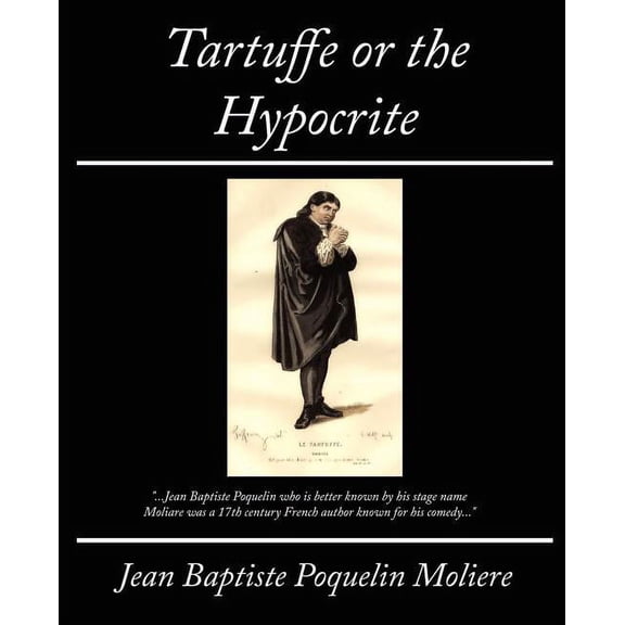 Tartuffe or the Hypocrite (Paperback)