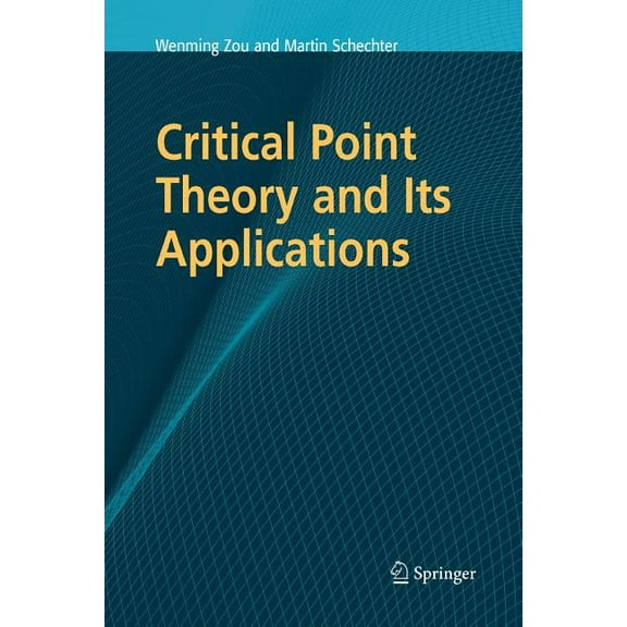 Critical Point Theory and Its Applications, (Paperback)