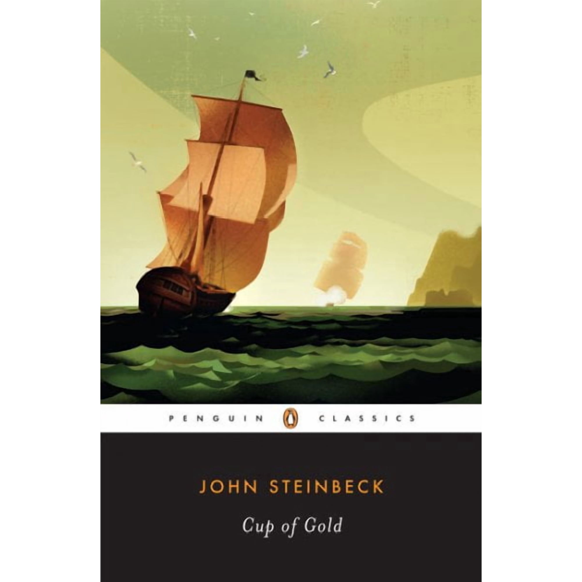 Penguin Classics Cup of Gold: A Life of Sir Henry Morgan, Buccaneer, with Occasional Reference to History, (Paperback)