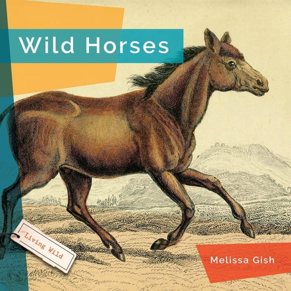 Wild Horses, (Paperback)