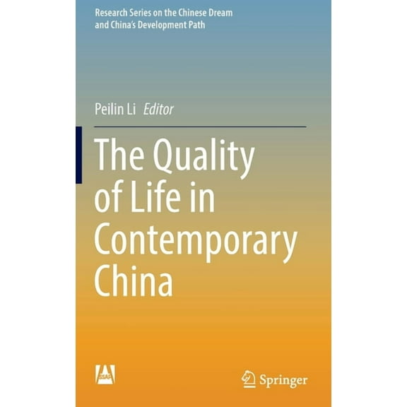 Research the Chinese Dream and China's D The Quality of Life in Contemporary China, (Hardcover)