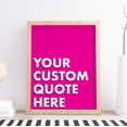 thumbnail image 1 of BAYCREWS Pink Bold Custom Quote Personalised Print | Bespoke Custom Quote Text Wall Art | Typography Print | Poster Gallery Wall, 1 of 3