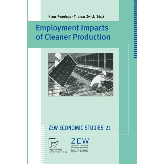 Zew Economic Studies Employment Impacts of Cleaner Production, Book 21, (Paperback)