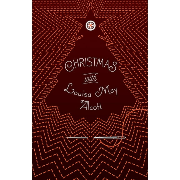 Signature Select Classics Christmas with Louisa May Alcott, (Paperback)