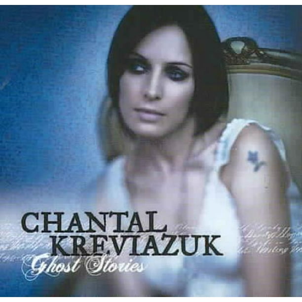Histoires de Fantômes de Chantal Kreviazuk