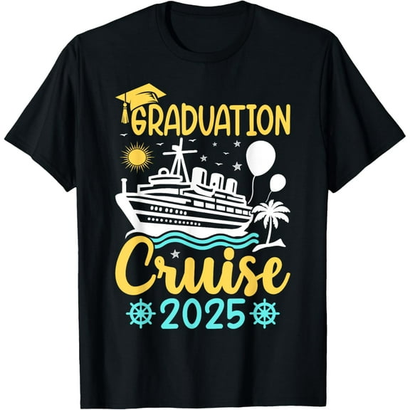 Graduation Cruise 2025 - Graduation Cruising Cruise Vacation T-Shirt