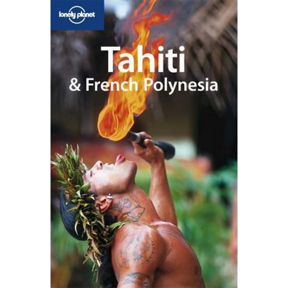 Pre-Owned Tahiti & French Polynesia (Paperback) 1741043166 9781741043167