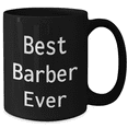 thumbnail image 2 of Best Barber Ever Funny Gift for Men Friends Family from Dad on Father's Day Black Coffee Mug, 2 of 4