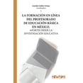 thumbnail image 1 of La Formación en Línea del Profesorado de Educación Básica en México Blanco, 1 of 2