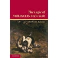 thumbnail image 2 of Cambridge Studies in Comparative Politic The Logic of Violence in Civil War, (Paperback), 2 of 3