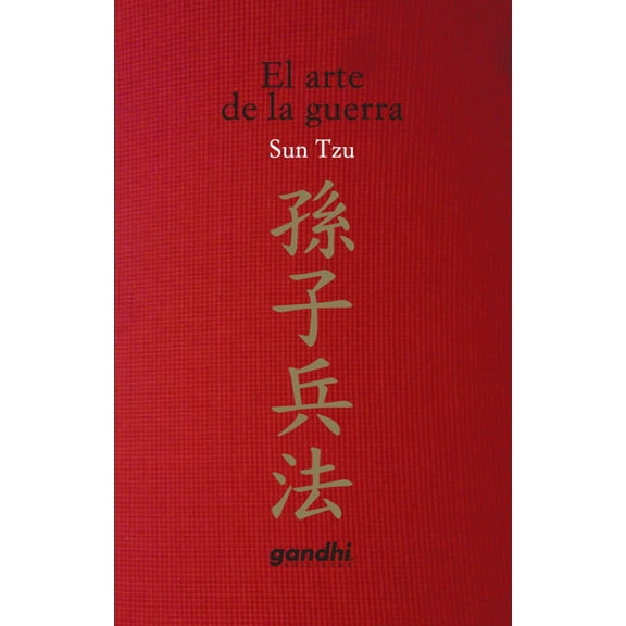 EL ARTE DE LA GUERRA EDICIONES GANDHI SUN TZU