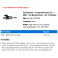 thumbnail image 2 of Fuel Injector - Compatible with 2021 - 2025 Ford Bronco Sport 1.5L 3-Cylinder 2022 2023 2024, 2 of 2