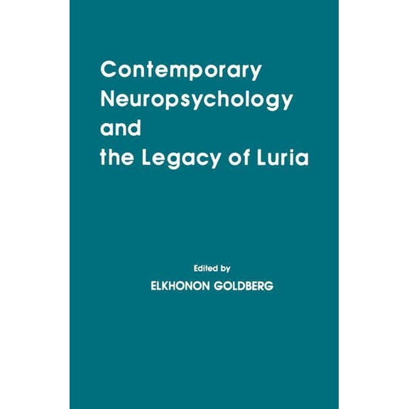 Institute for Research in Behavioral Neu Contemporary Neuropsychology and the Legacy of Luria, (Paperback)