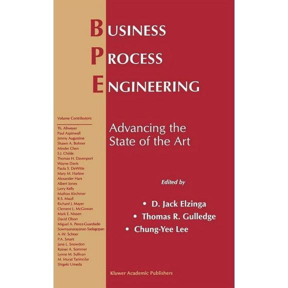 Business Process Engineering: Advancing the State of the Art, (Hardcover)