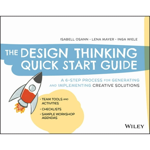 The Design Thinking Quick Start Guide (Paperback)