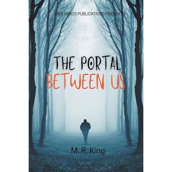 The Portal Between Us, (Paperback)