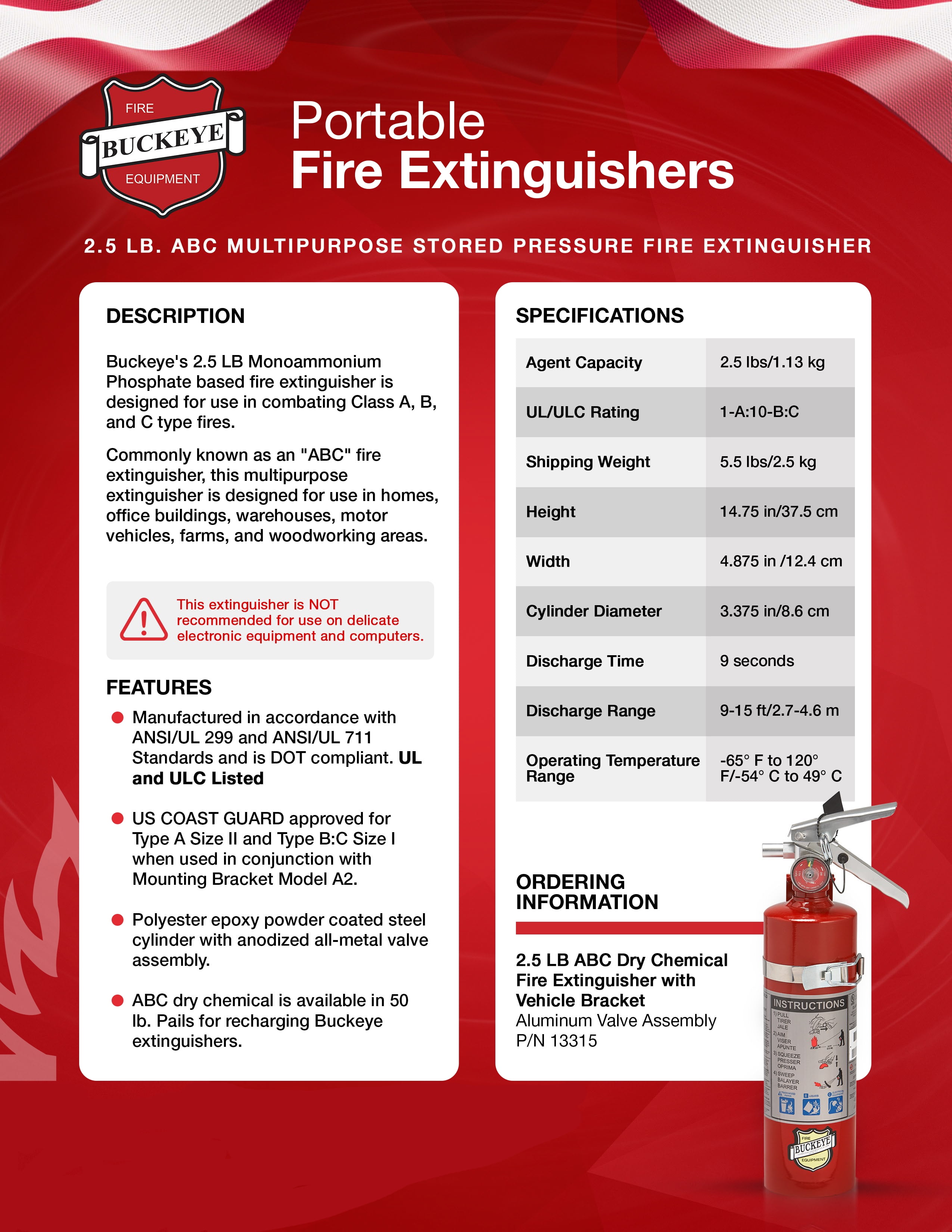 Rechargeable Fire Extinguisher 2.5 lb 1-A:10-B:C with Vehicle Bracket. Buckeye Fire Equipment 13315 2.5 ABC V/B 2.5 lb