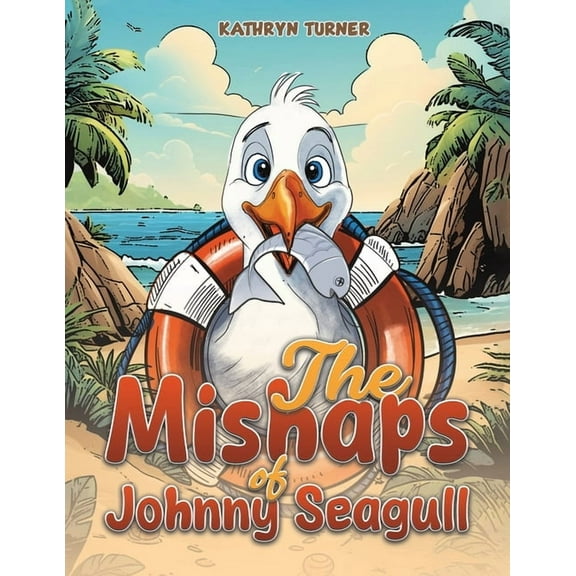 The Mishaps of Johnny Seagull, (Paperback)