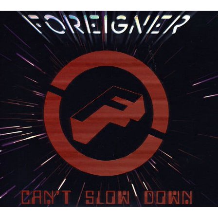 Foreigner - Can't Slow Down - CD