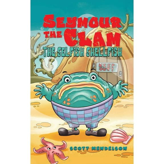 Seymour the Clam, (Hardcover)