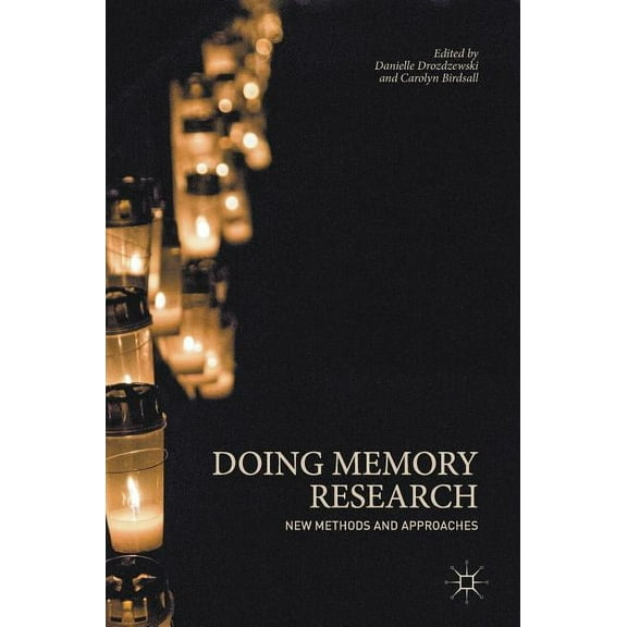 Doing Memory Research: New Methods and Approaches, (Hardcover)