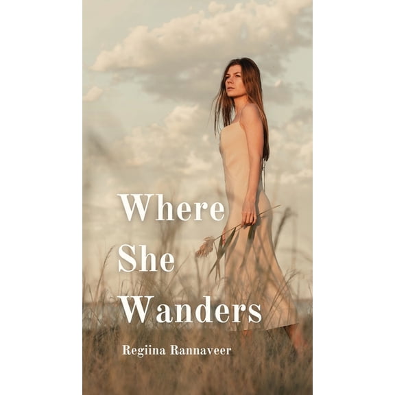 Where She Wanders, (Hardcover)