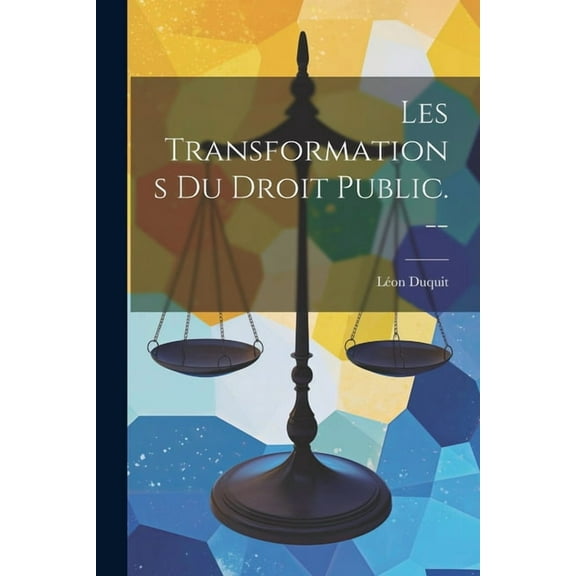 Les transformations du droit public. -- (Paperback)