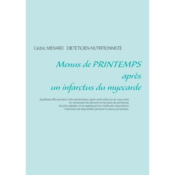 Menus de printemps après un infarctus du myocarde, (Paperback)