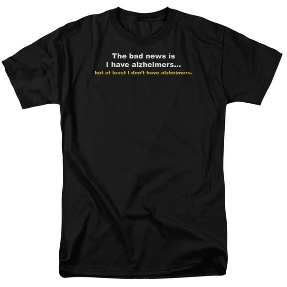 - I Have Alziemers - Short Sleeve Shirt - Small
