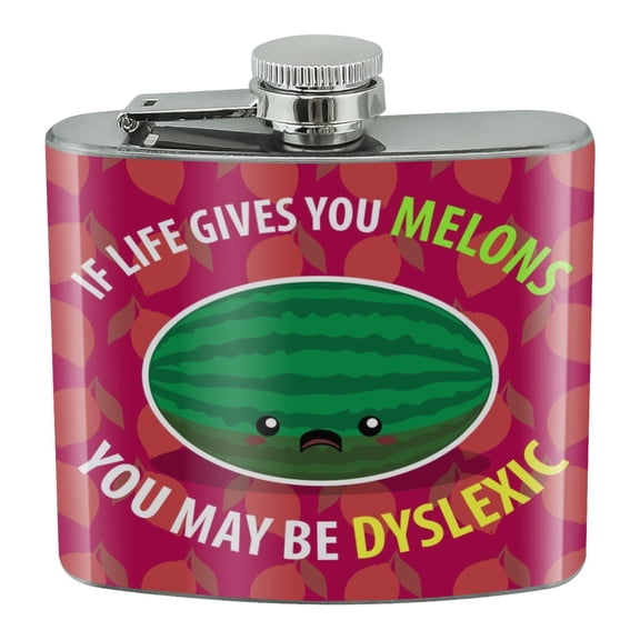 If Life Gives You Melons Dyslexic Funny Stainless Steel 5oz Hip Drink Kidney Flask