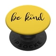 thumbnail image 1 of PopSockets PopGrip Be Kind - Cita motivacional, amarilla, 1 of 6