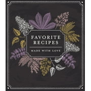 Small Recipe Binder: Small Recipe Binder - Favorite Recipes: Made with Love (Chalkboard) (Other)