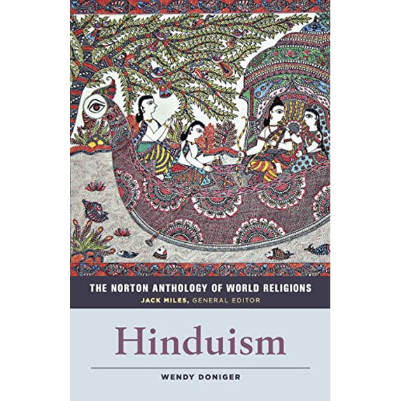 Pre-Owned The Norton Anthology of World Religions: Hinduism (Paperback) 0393912574 9780393912579