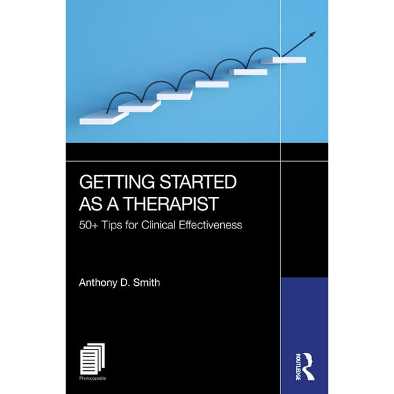 Getting Started as a Therapist: 50  Tips for Clinical Effectiveness, (Paperback)