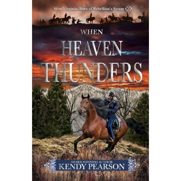West Virginia: Born of Rebellion's  When Heaven Thunders, Book 2, (Paperback)