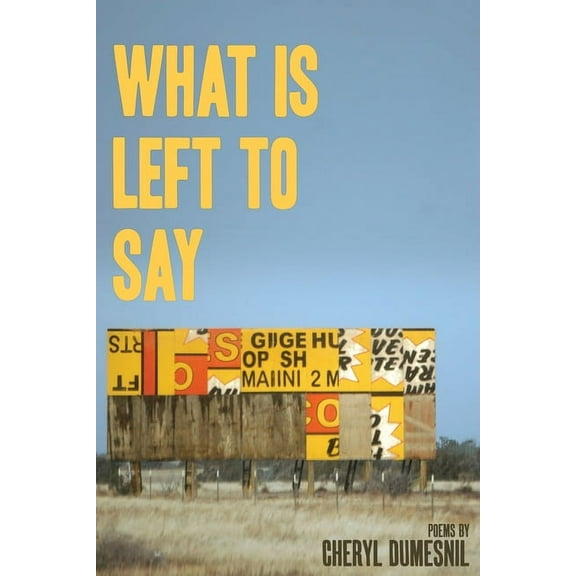 What Is Left To Say (Paperback)
